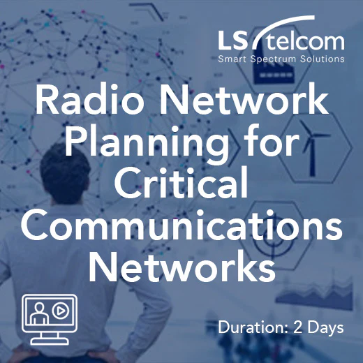 Radio Networks for Critical Communications (LS telcom)